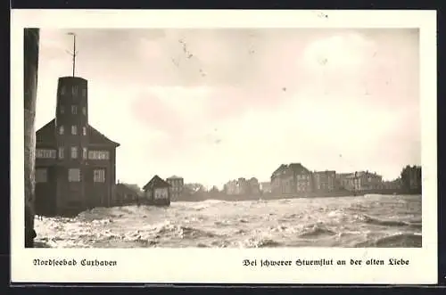 AK Cuxhaven, Ortsansicht bei schwerer Sturmflut an der alten Liebe