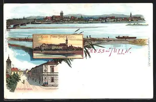 Lithographie Tulln, Kaiser Franz Josef-Kaserne, Wienerstrasse, Ortsansicht