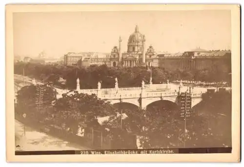 Fotografie unbekannter Fotograf, Ansicht Wien, Blick nach der Elisabethbrücke mit Karlskirche