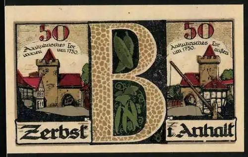 Notgeld Zerbst i. Anhalt 1921, 50 Pfennig, Das Ankuhnsche Tor um 1750