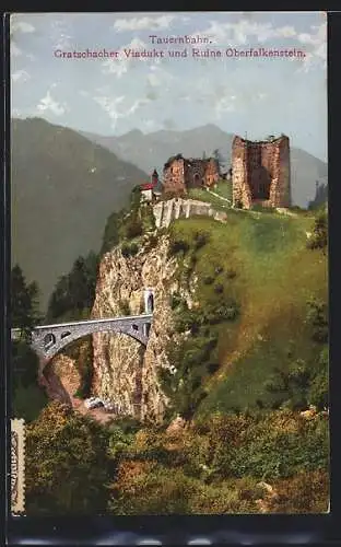 AK Oberfalkenstein /Tauernbahn, Gratschacher Viadukt und Ruine