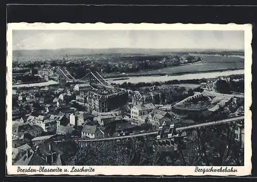 AK Dresden-Loschwitz, Teilansicht mit Blasewitz und Bergschwebebahn