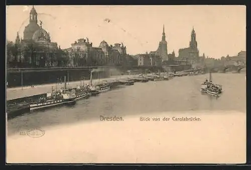 AK Dresden, Blick von der Carolabrücke, Dampfer