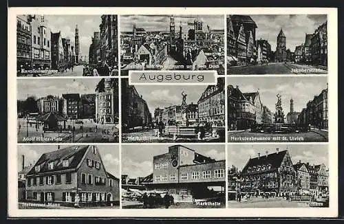 AK Augsburg, Karolinenstrasse, Platz, Steinerner Mann, Markthalle, Weberhaus, Herkulesbrunnen