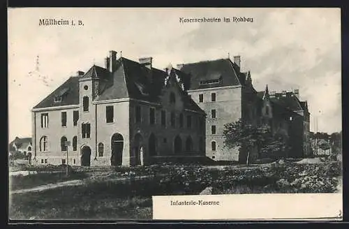 AK Müllheim i. B., Kasernenbauten im Rohbau, Infanterie-Kaserne