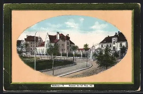 AK Müllheim i. B., Kaserne des Inf. Regt. 142