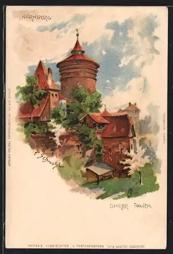 Künstler-Lithographie P. Schmohl: Nürnberg, Dicker Thurm