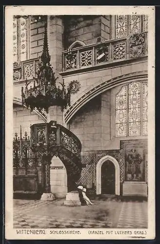 AK Wittenberg / Elbe, Schlosskirche, Kanzel mit Luthers Grab