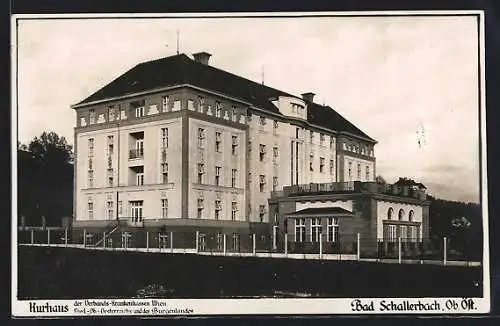 AK Bad Schallerbach /Ob.-Öst., Kurhaus der Verbands-Krankenkassen Wien