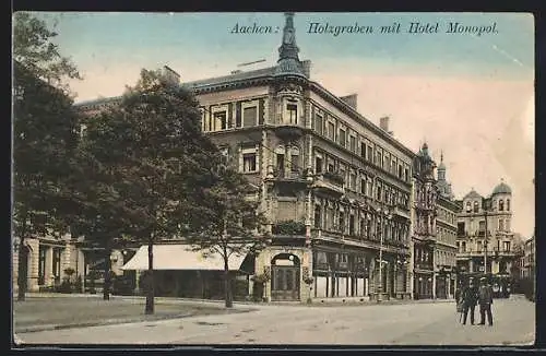 AK Aachen, Holzgraben mit Hotel Monopol
