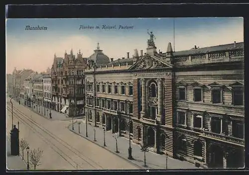 AK Mannheim, Planken m. Kaiserl. Postamt