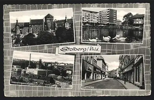 AK Stolberg /Rhld., Burg, Schwanenteich, Industrieanlagen und Steinweg