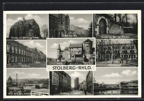 AK Stolberg / Rhld., Rathausstrasse, Rathaus, Burg, Gymnasium, Stolberg-Mühle, Industriegelände und Bastingsweiher
