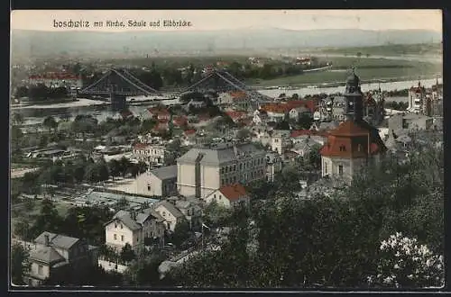 AK Dresden-Loschwitz, Ortsansicht mit Kirche, Schule und Elbbrücke