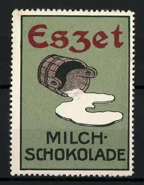 Reklamemarke Eszet Milchschokolade, umgekipptes Milchfass