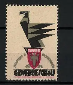 Reklamemarke Trier, Gewerbeschau 1925, Messelogo Vogel auf Wappen