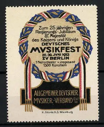 Reklamemarke Berlin, Deutsches Musikfest 1913, zum 25 jähr. Regierungsjubiläum Sr. Majestät