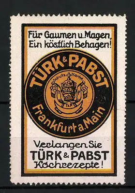 Reklamemarke Kochrezepte Türk & Pabst, für Gaumen und Magen, Firmenlogo