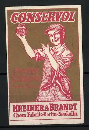 Reklamemarke Conservol - wasserfestes Schuhputz, Kreiner & Brandt, Chem. Fabrik Berlin-Neukölln, Schuster mit Dose
