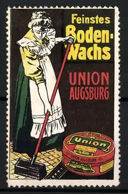 Reklamemarke Feinstes Bodenwachs, Union Augsburg, Hausfrau und Dose