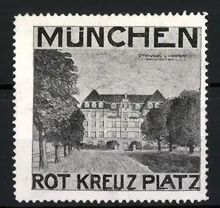 Reklamemarke München, Rot-Kreuz-Platz, Stengel v. Hofer