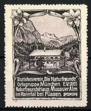 Reklamemarke Füssen, Naturfreundehaus Musauer Alm, Touristenverein Die Naturfreunde Ortsgruppe München e.V.