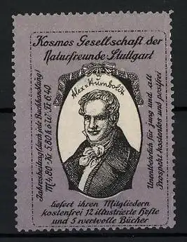 Reklamemarke Kosmos Gesellschaft der Naturfreunde Stuttgart, Portrait Alexander v. Humboldt