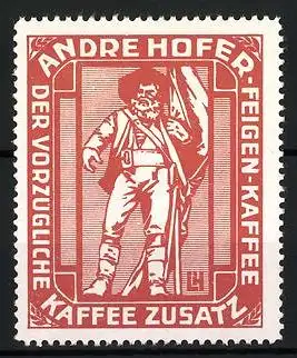 Reklamemarke Andre Hofer Feigen-Kaffee, vorzüglicher Kaffee-Zusatz, Standbild Andre Hofer