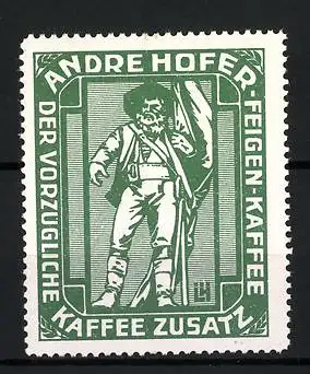 Reklamemarke Andre Hofer Feigen-Kaffee, vorzüglicher Kaffee-Zusatz, Standbild Andre Hofer