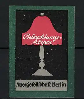 Reklamemarke Beleuchtungskörper der Auergesellschaft Berlin, Tischlampe mit rotem Lampenschirm