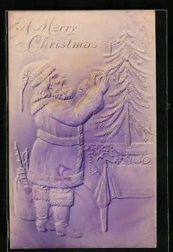 Präge-AK Weihnachtsmann beim Christbaum Schmücken