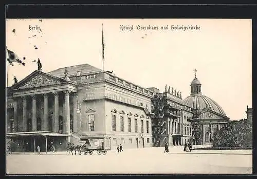 AK Berlin, Kgl. Opernhaus und Hedwigskirche