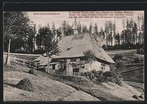 AK Waldau / Rödeck, Schwarzwaldhaus, sog. Glashof