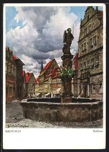 Künstler-AK Kronach, Rathaus mit Brunnen