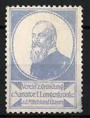Reklamemarke Verein z. Gründung e. Sanator. f. Lungenkranke Bayern, Portrait Prinzregent Luitpold