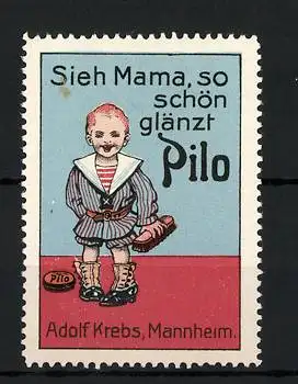 Reklamemarke Pilo Schuhcreme, Adolf Krebs, Mannheim, Knabe mit Schuhbürste und Schuhcreme