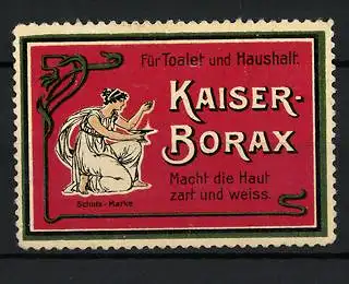Reklamemarke Kaiser-Borax macht die Haut zart und weiss, für Toalet und Haushalt, Frau mit Schale