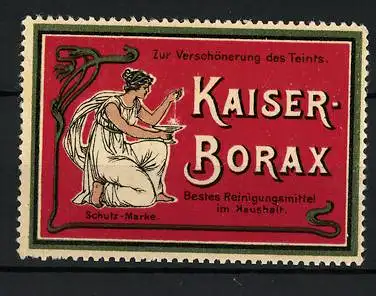 Reklamemarke Kaiser-Borax macht die Haut zart und weiss, für Toalet und Haushalt, Frau mit Schale