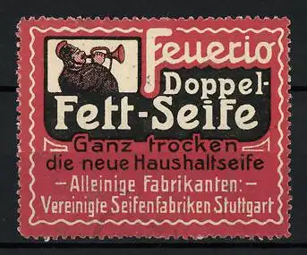 Reklamemarke Feuerio Doppel-Fett-Seife, Alleine Fabrikanten: Vereinigte Seifenfabriken Stuttgart, Trompeter
