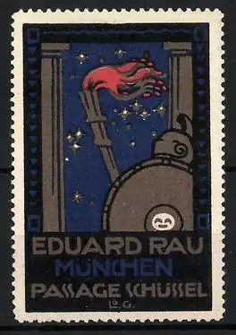 Reklamemarke München, Eduard Rau, Passage Schüssel, Ritter mit Fackel