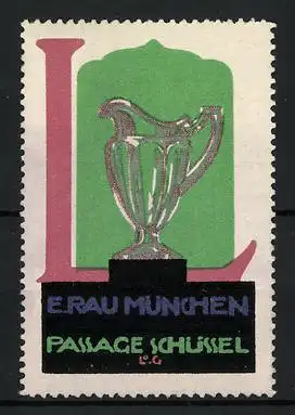 Reklamemarke München, Eduard Rau, Passage Schüssel, Glaskaraffe
