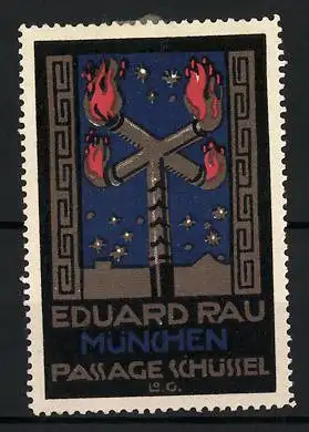 Reklamemarke München, Eduard Rau, Passage Schüssel, Fackelkreuz