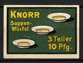 Reklamemarke Knorr Suppenwürfel, 3 Teller 10 Pfg.