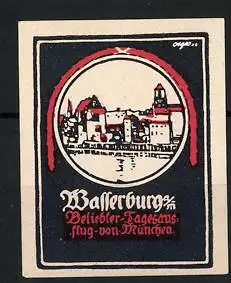 Reklamemarke Wasserburg a. M., beliebter Tagesausflug von München, Stadtansicht