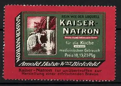 Reklamemarke Kaiser-Natron - rein wie der Urwuell, Arnold Holste, Bielefeld, Fräulein an der Quelle, Schachtel