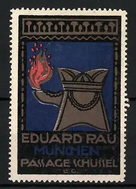 Reklamemarke München, Eduard Rau, Passage Schüssel, Lampe mit Flamme