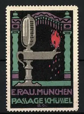 Reklamemarke München, Eduard Rau, Passage Schüssel, Lampe mit Flamme