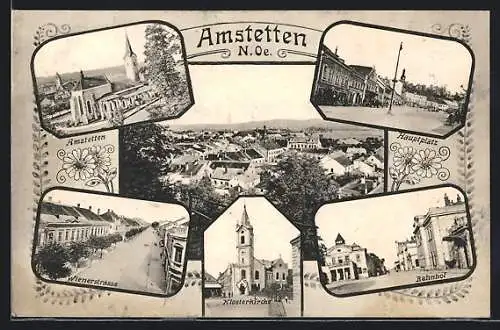AK Amstetten, Wienerstrasse, Klosterkirche, Hauptplatz und Bahnhof
