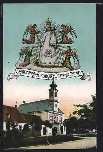 AK Maria Ellend a. d. D., Liebfrauen-Kirchlein mit Gnadenbild