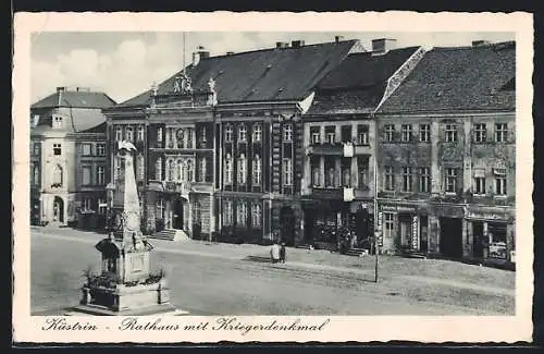 AK Küstrin, Rathaus mit Kriegerdenkmal